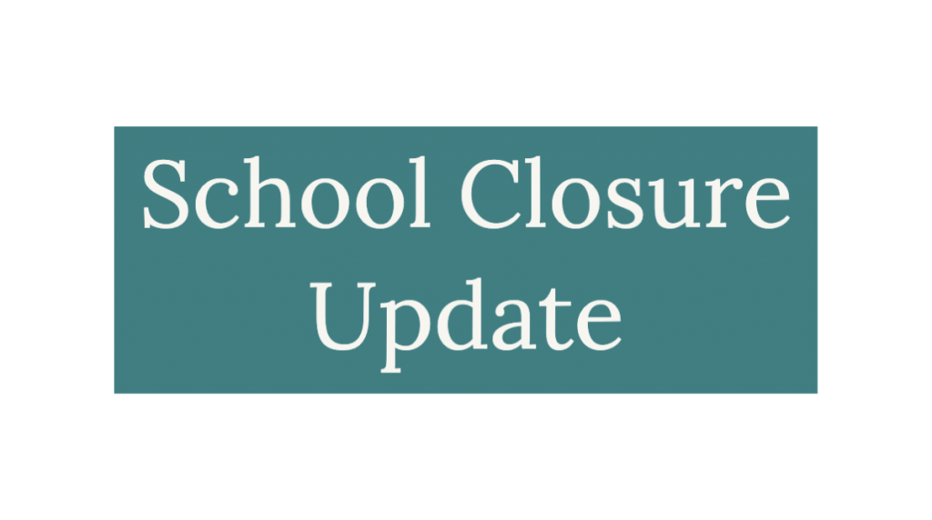 image of text: school closure update