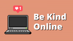 Be Kind Online